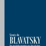 Sinais de Blavatsky – Um inusitado encontro nos dias de hoje