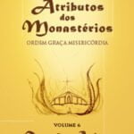 Atributos dos Monastérios – Devoção Ardente – Volume 6