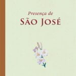Presença de São José – Volume 1