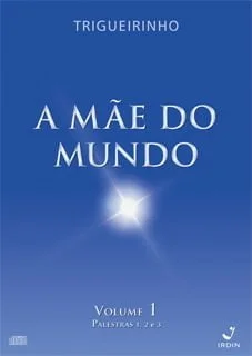 A Mãe do Mundo - Volume 1