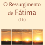 O Ressurgimento de Fátima (Lis)
