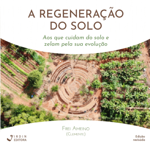 A Regeneração do Solo
