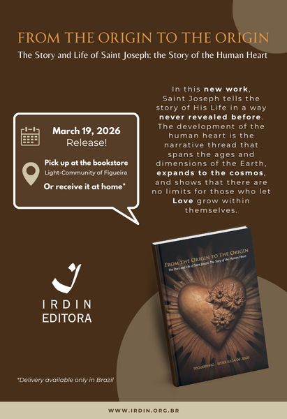 From The Origin to the Origin - The Story and Life of Saint Joseph: The Story of the Human Heart